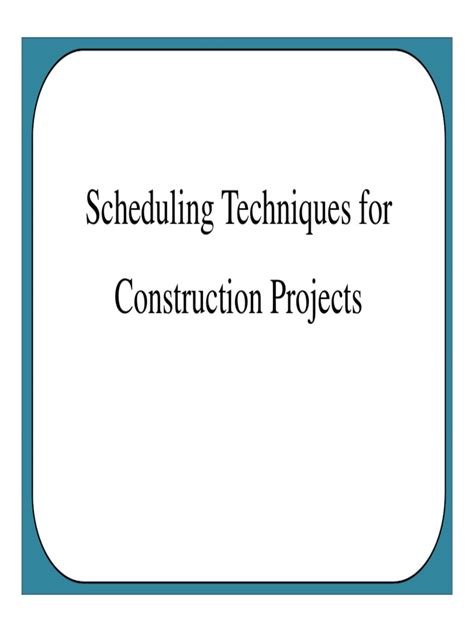 3.Scheduling Techniques for Construction Projects | Engineering ...