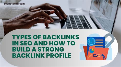 Types Of Backlinks In Seo And How To Build A Strong Backlink Profile