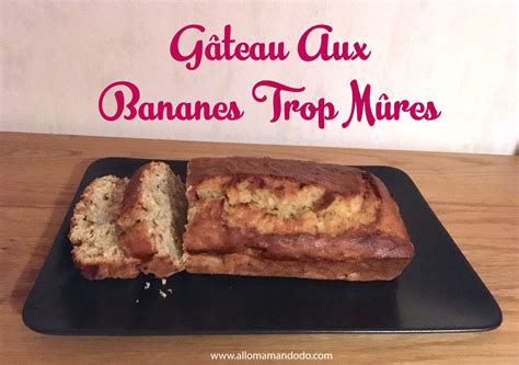 Recette facile Le cake aux bananes trop mûres Allo Maman Dodo