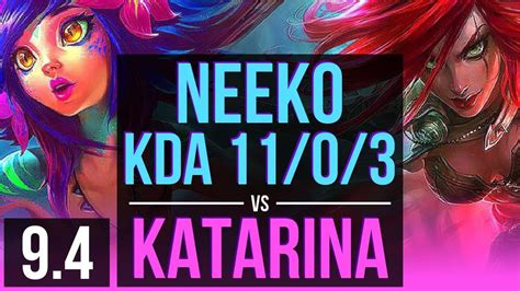 Neeko Vs Katarina Mid 5 Early Solo Kills Kda 11 0 3 9 Solo Kills