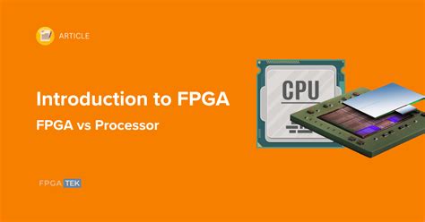 Introduction To Fpga The Difference Between Fpga And Processors