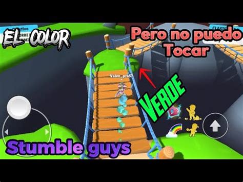 Jugando Stumble Guys Pero No Puedo Tocar El Color Verde YouTube