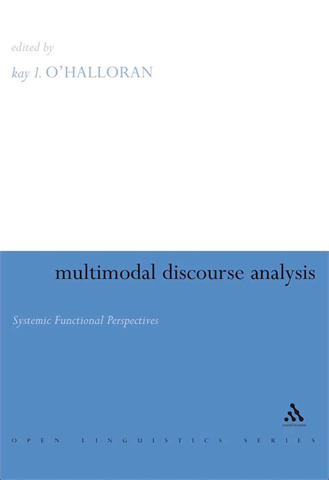 Multimodal Discourse Analysis Systemic Functional Perspectives Open