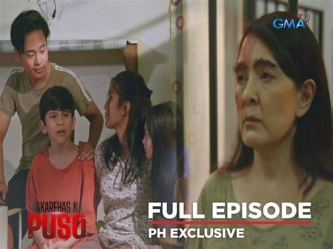 Nakarehas Na Puso Full Episode October Gma Entertainment