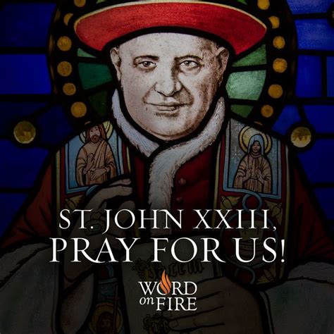 St John Xxiii Pray For Us Pray For Us Catholic Church Catholic