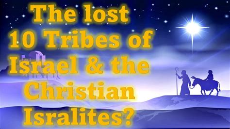 Where Are The 10 Lost Tribes The Christian ISRAELITES YouTube