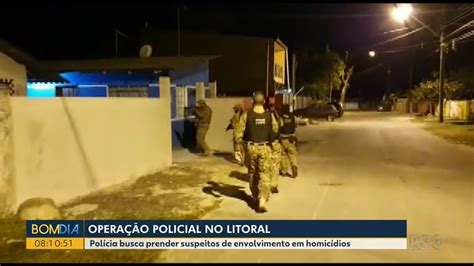 Polícia Civil Prende 10 Pessoas No Litoral Do Paraná E Em Sc Em Ação