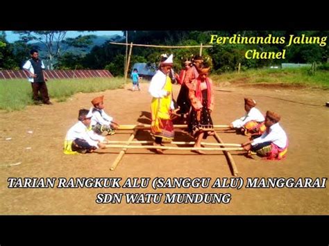 Tarian Rangkuk Alu Sanggu Alu Manggarai II SDN WATU MUNDUNG II YouTube