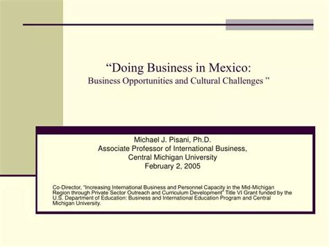 Ppt Doing Business In Mexico Business Opportunities And Cultural