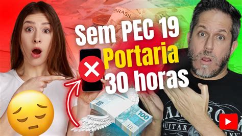 Sem Portaria Extra Sem Pec Sem Retroativo Sem Horas Para