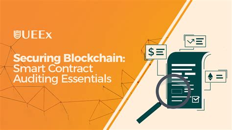 A Complete Beginners Guide To Smart Contract Auditing Ueex Technology