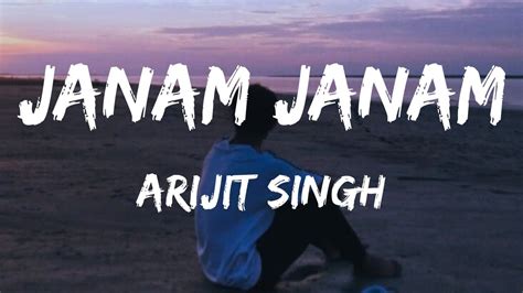 Janam Janam Arijit Singh Lyrical Youtube