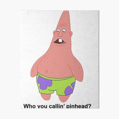 Patrick Pinhead Larry Art Board Print For Sale By Yodajuan Me