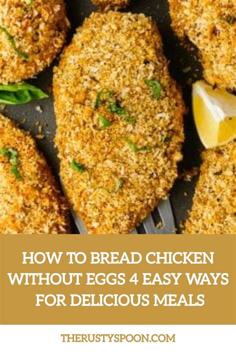 Quick Guide On How To Bread Chicken Without Eggs 4 Easy Ways In 2024