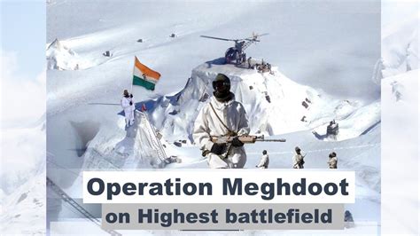 Operation Meghdoot On April Indian Army Secured The World S