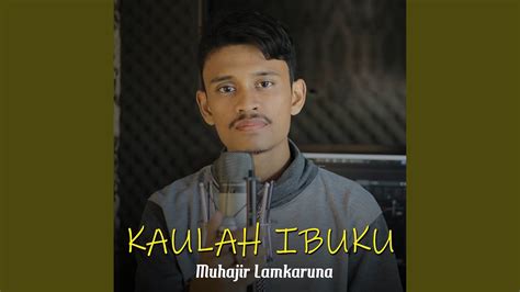 Kaulah Ibuku Youtube Music