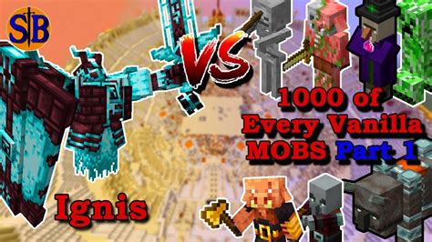 Ignis L Ender S Cataclysm Vs Of Every Vanilla Mobs Part