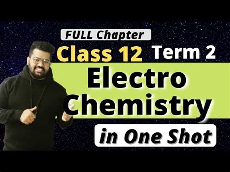 Electrochemistry In One Shot Class 12 Term2 NCERT Chapter 3 Bharat