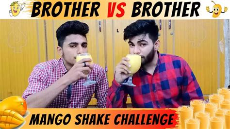 Mango Shake Brother Vs Brother Challenge Youtube