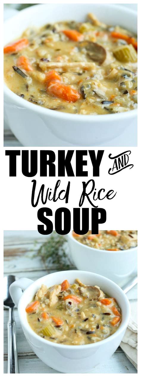 Turkey And Wild Rice Soup Recipe This Is A Perfect Healthy Recipe For Leftover Turkey From T