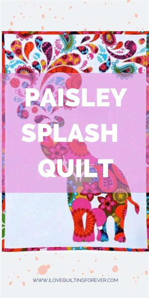 Free Quilt Pattern Paisley Splash I Love Quilting Forever