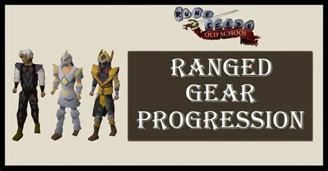 OSRS Ranged Gear Progressions Range Upgrades