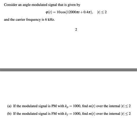 Solved Consider An Angle Modulated Signal That Is Given By Chegg