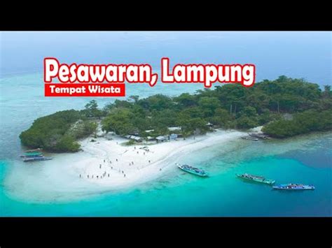 Tempat Wisata Di Pesawaran Lampung Yang Sangat Populer Youtube