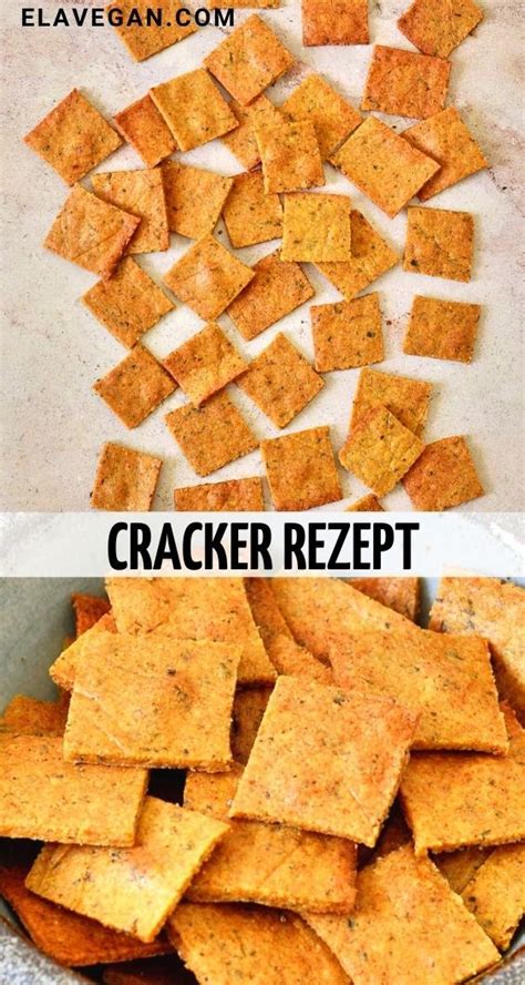 Cracker Rezept Veggie Snacks Cracker Recipes Homemade Crackers