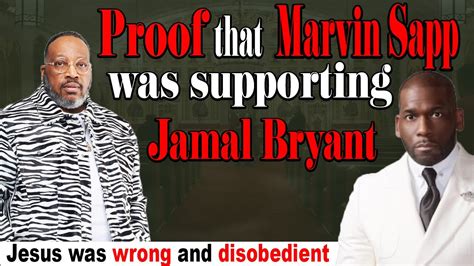 Proof That Marvin Sapp Agreed With Jamal Bryant Jesus Was Wrong 85 Of His Life Jamalbryant