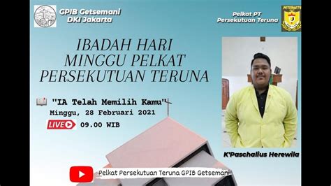 LIVE IHMPT PELKAT PERSEKUTUAN TERUNA GPIB GETSEMANI JAKARTA 28 02