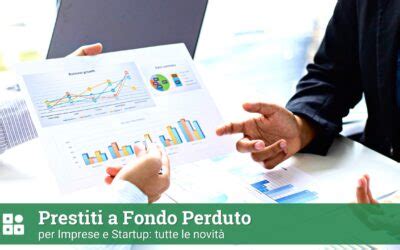 Finanziamenti A Fondo Perduto B B Quali Sono I Migliori Del