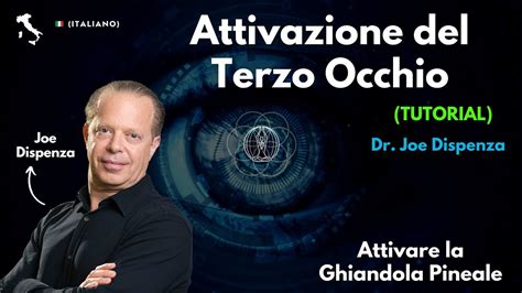 Come Attivare La Ghiandola Pineale Tutorial Dr Joe Dispenza