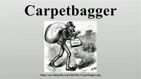 Carpetbagger Explained at Sue Solis blog