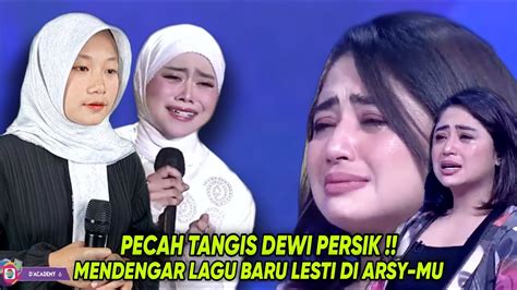 Pecah Tangis Dewi Persik Saat Peserta Ini Bawakan Lagu Di Arsy Mu