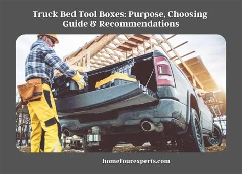 Truck Bed Tool Boxes: Purpose, Choosing Guide & Recommendations