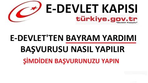 E Devlet Bayram Parası Yardımı Başvurusu Adım Adım Rehber Gel Başvur