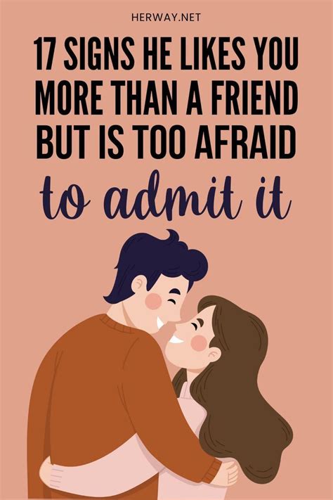 17 Signs He Likes You More Than A Friend But Is Too Afraid To Admit It