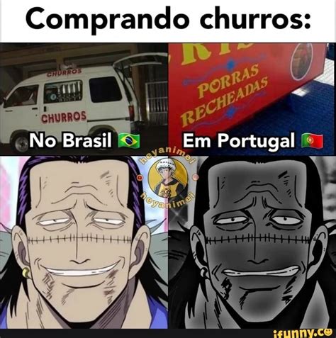 Comprando Churros No Brasil Em Portugal IFunny Brazil