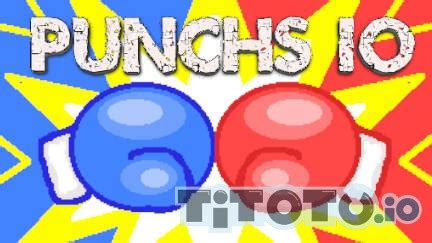 Punch io — Play for free at Titotu.io