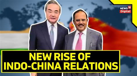 India China Relations Chinese Diplomat Wang Yi Meets Nsa Ajit Doval