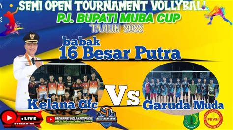 PJ BUPATI MUBA CUP 2022 KELANA GFC VS GARUDA MUDA YouTube