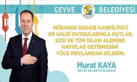 Başkan Kayadan Üç Aylar ve Regaip Kandili mesajı Geyve Medya