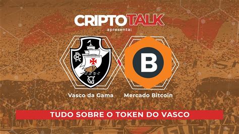 Tudo Sobre O Token Do Vasco Da Gama Criptotalk Youtube