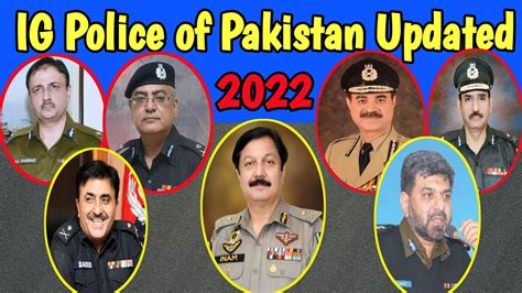 Current Ig S Of Pakistan Current Inspector Generals Of Police