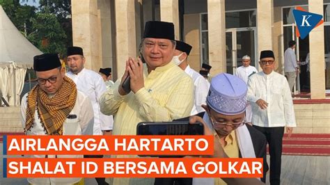 Momen Airlangga Hartarto Shalat Idul Fitri Bersama Kader Golkar Youtube