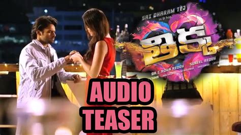 Thikka Movie Audio Teaser Sai Dharam Tej Mannara Larissa Bonesi Youtube