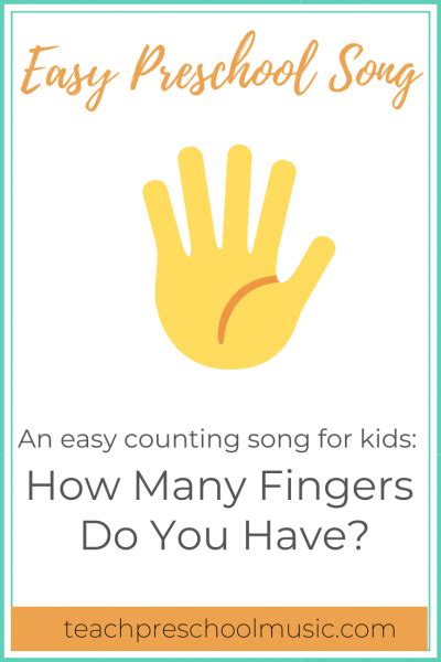 Song: How Many Fingers Do You Have - Teach Preschool Music