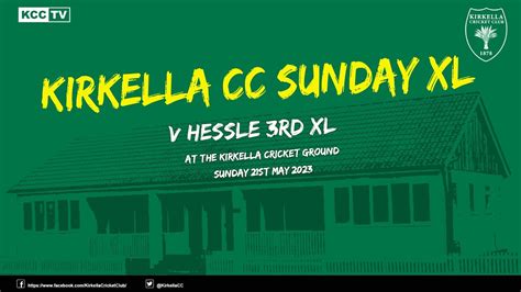 Kirkella Cc Sunday Xiv Hessle Cc Rd Xi Highlights Youtube