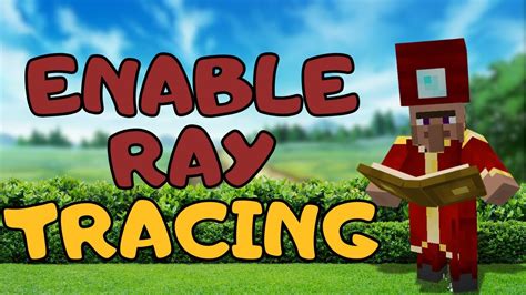 How To Enable A Ray Tracing In Minecraft Minecraft Tutorial 2024